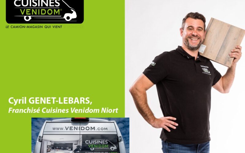 Cuisines Venidom présente Cyril Genet-Lebars, franchisé à Niort