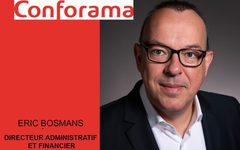 CONFORAMA annonce la nomination d’Eric Bosmans en qualité de Directeur Administratif et Financier