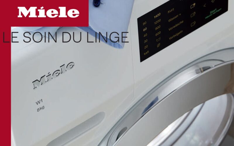 MIELE : focus sur le soin du linge, synonyme pour la marque allemande, d’efficacité, durabilité, fiabilité et excellence