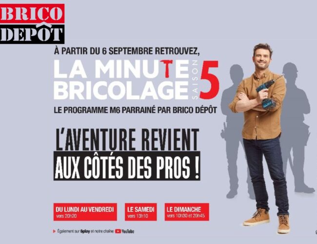 BRICO DÉPÔT revient sur M6 en parrainage de « La Minute Bricolage »