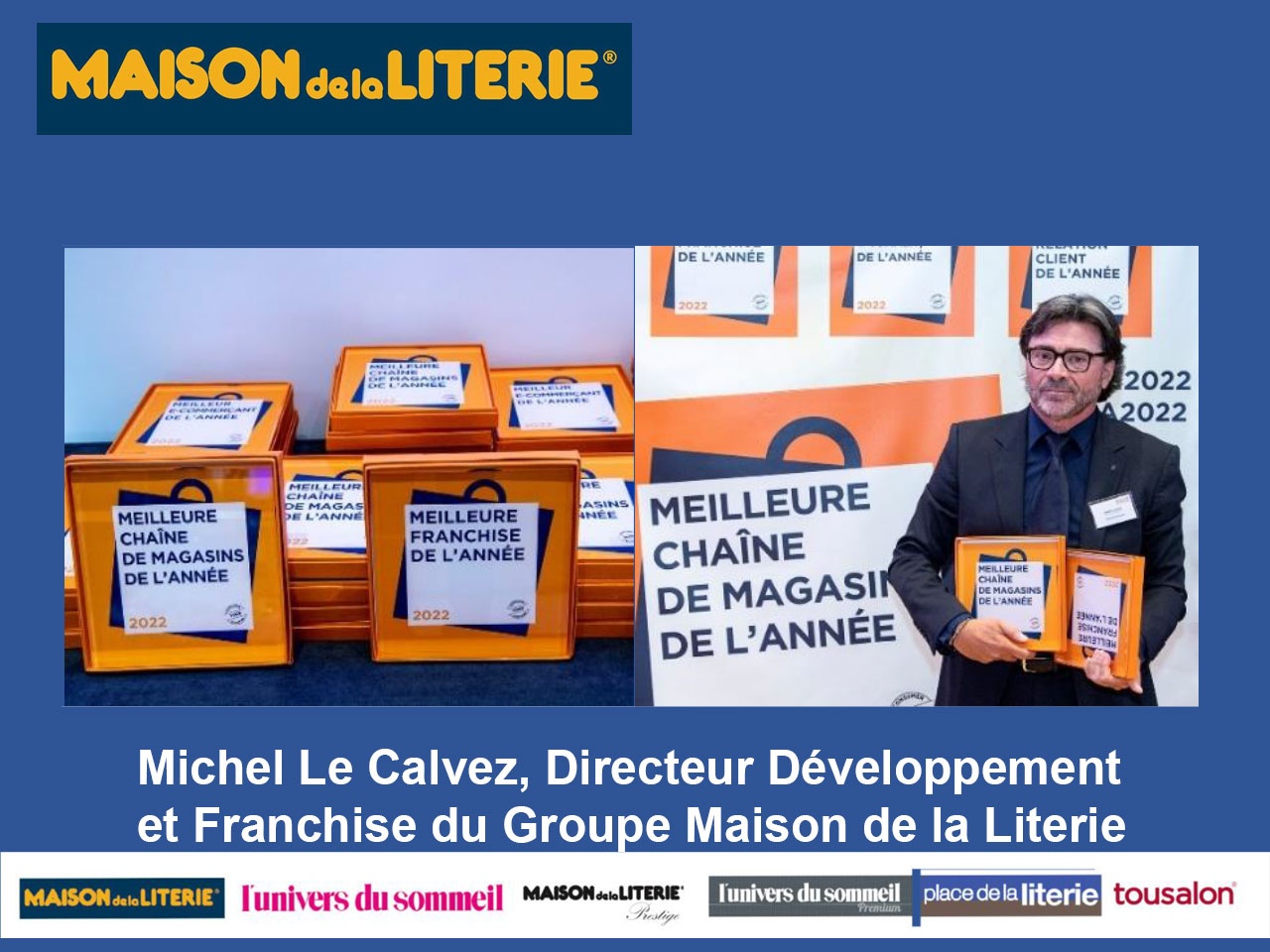 MAISON DE LA LITERIE : Meilleure chaîne de magasin et Meilleure franchise de l’année 2022 dans sa catégorie