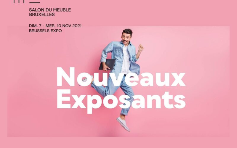 Le Salon du Meuble de Bruxelles, ouvrira ses portes le 7 novembre 2021 : Petit tour d’horizon des nouveaux exposants !
