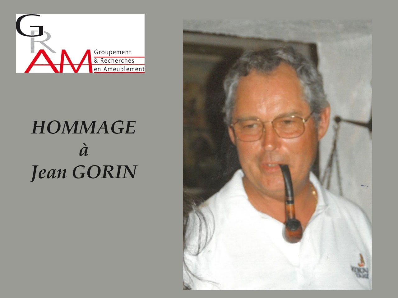 Hommage à Jean GORIN, membre fondateur du groupement GRAM