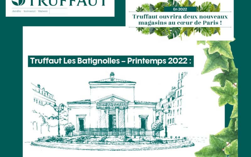 Truffaut ouvrira deux nouveaux  magasins au cœur de Paris en 2022 !