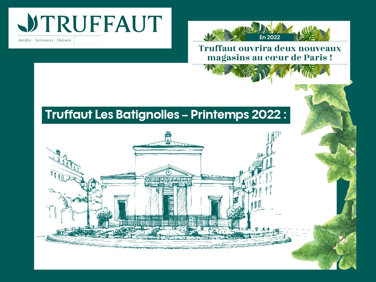 Truffaut ouvrira deux nouveaux  magasins au cœur de Paris en 2022 !