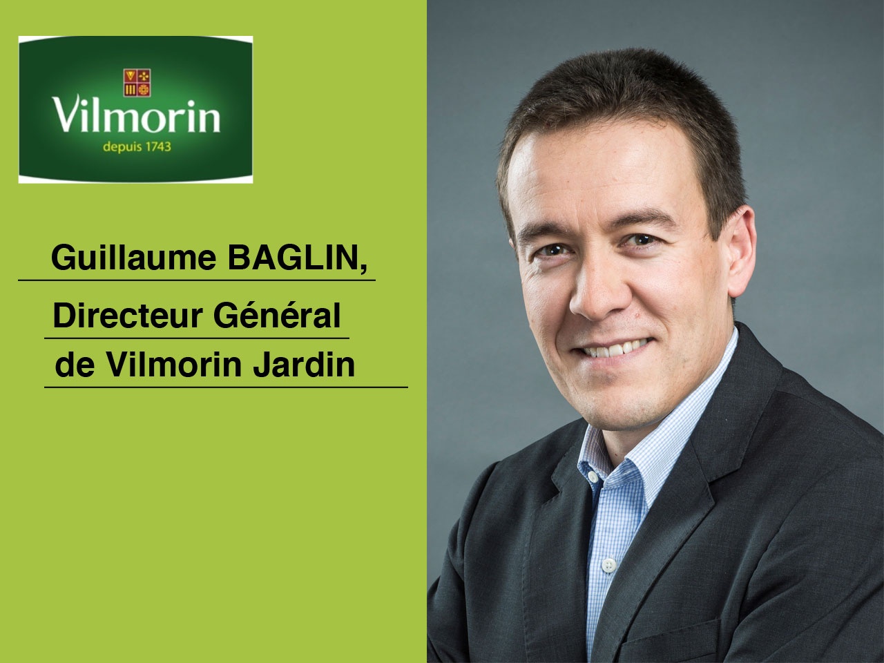 Vilmorin Jardin présente Guillaume BAGLIN, son nouveau Directeur Général