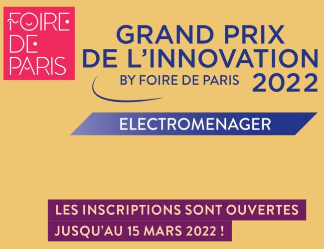 GRAND PRIX DE L’INNOVATION FOIRE DE PARIS : LES INSCRIPTIONS SONT OUVERTES JUSQU’AU 15 MARS 2022 !
