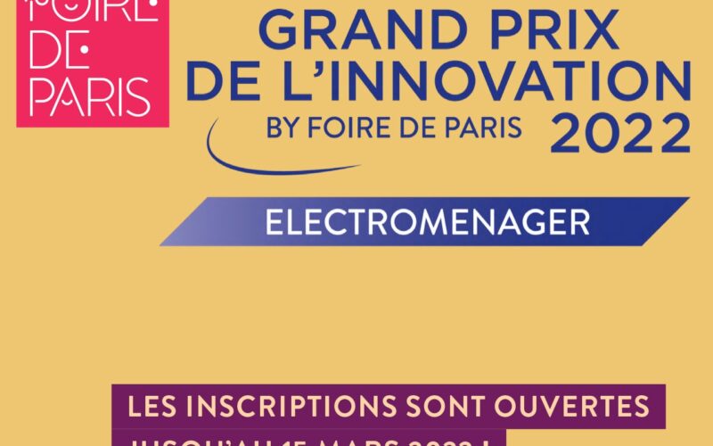 GRAND PRIX DE L’INNOVATION FOIRE DE PARIS : LES INSCRIPTIONS SONT OUVERTES JUSQU’AU 15 MARS 2022 !