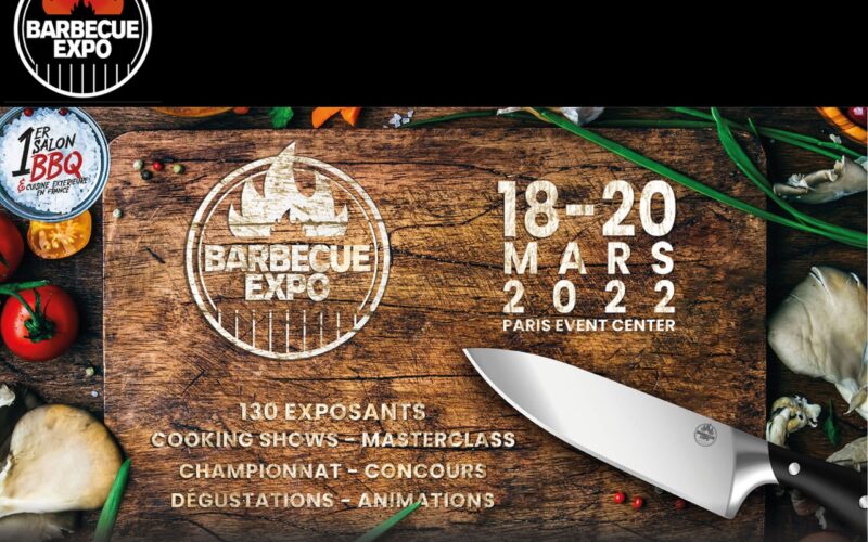 3e édition du Salon  » Barbecue Expo » du 18 au 20 mars au Paris Event Center de Paris