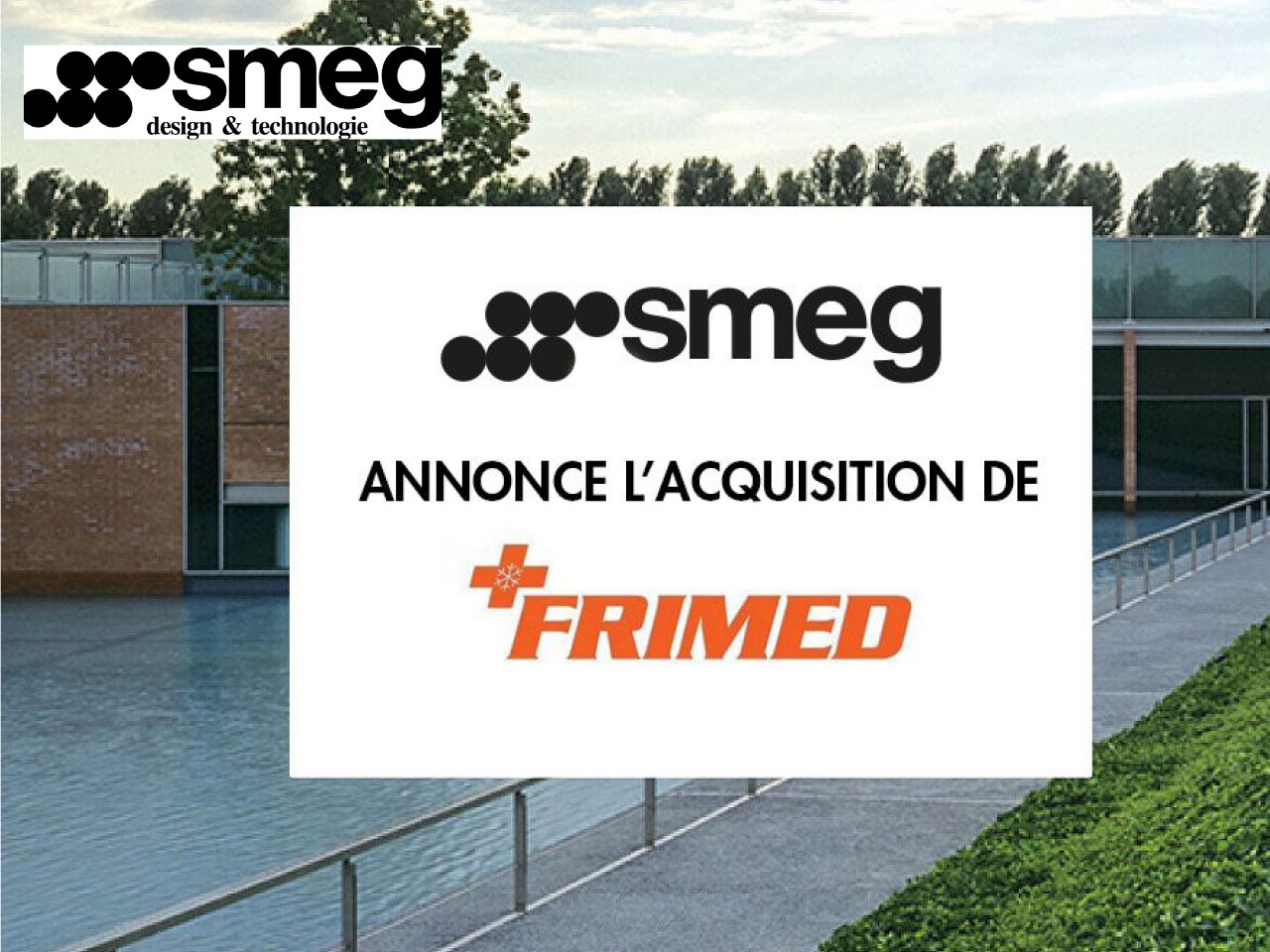 SMEG ANNONCE LA REPRISE DE FRIMED 