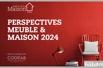 « Perspectives Meuble et Maison 2024 » : les 1ers chiffres du colloque IPEA – Institut de la Maison
