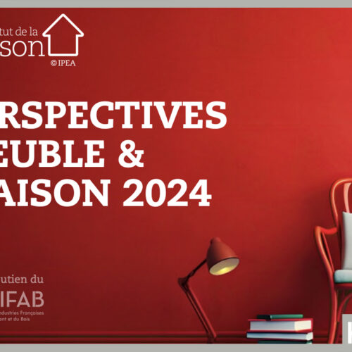 « Perspectives Meuble et Maison 2024 » : les 1ers chiffres du colloque IPEA – Institut de la Maison