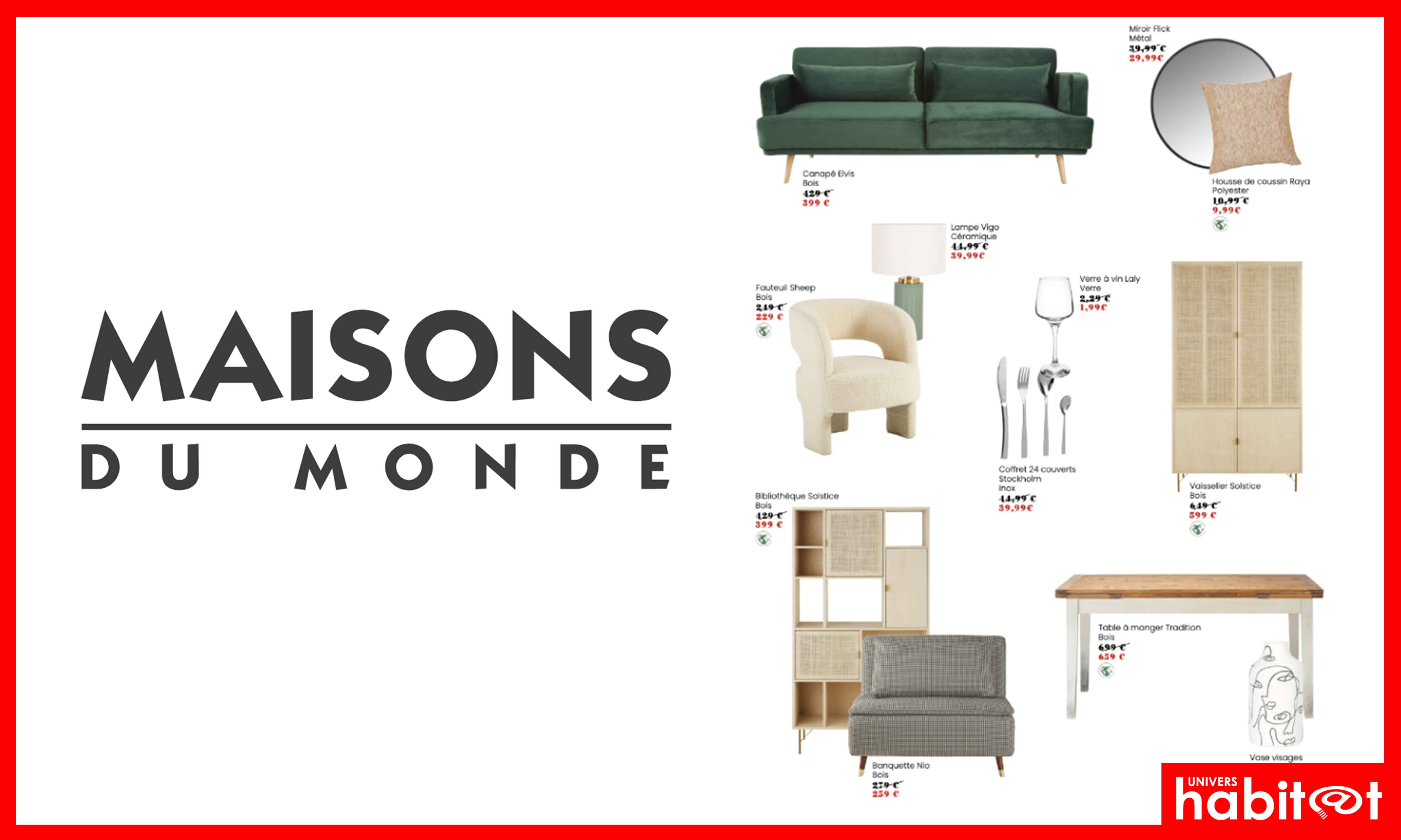<span class="badge-pertinence">✔ Pertinent</span> <span class="search-highlight">Maisons du Monde</span> baisse le prix de 2237 de ses produits