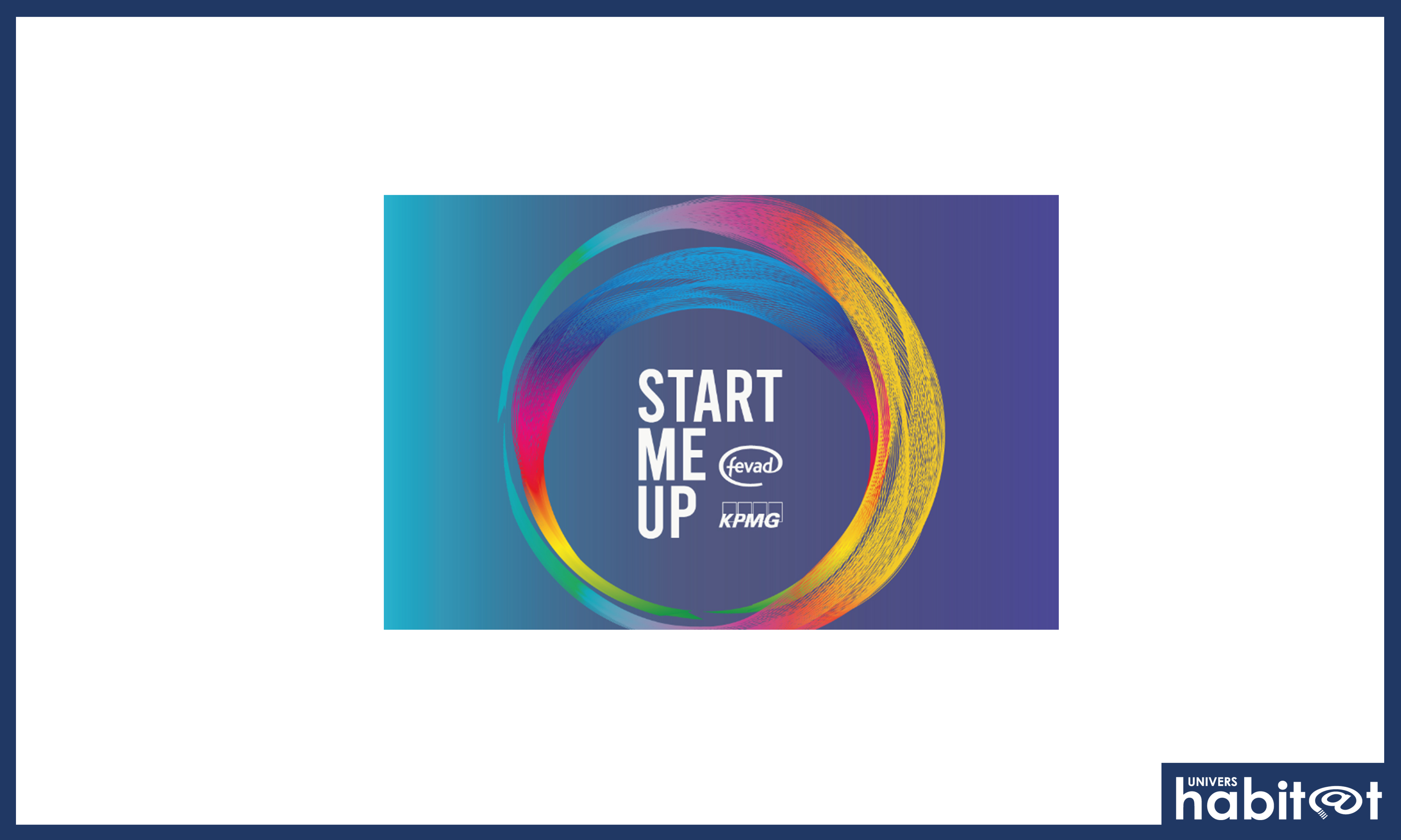 8e édition du Challenge « Start me Up ! » : les inscriptions sont ouvertes jusqu’au 24 mai