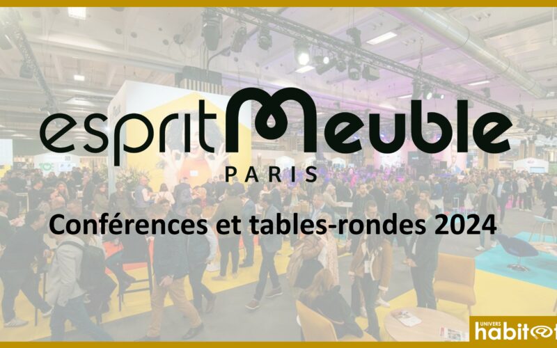 Plus de 30 conférences et tables-rondes sur EspritMeuble-EspritCuisine 2024