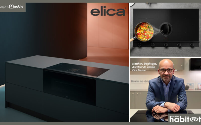 Elica : 10 ans d’innovation en France, au service des cuisinistes [EspritCuisine 2024]