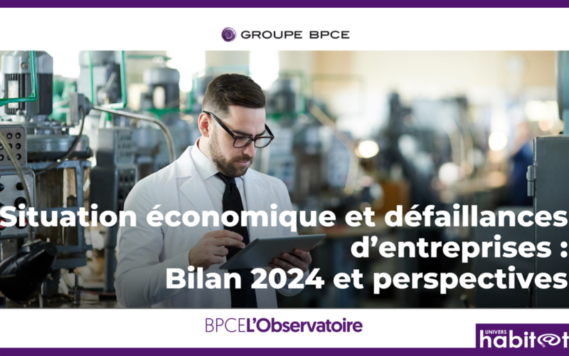 Faillites d’entreprises : record national en 2024, selon l’étude annuelle de BPCE L’Observatoire
