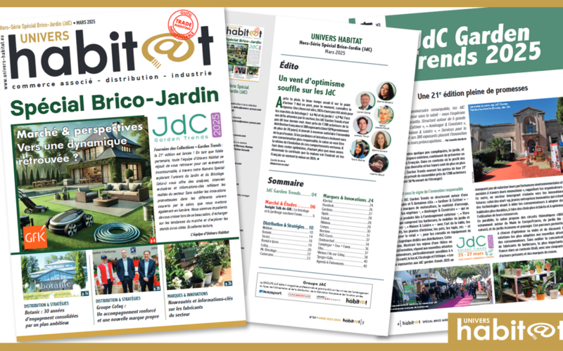 Consultez Univers Habitat Spécial JdC Garden Trends 2025, dédié au marché Brico-Jardin
