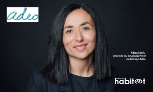 Le groupe Adeo renforce son comité exécutif, avec l’arrivée d’Adiba Sadik au poste de directrice du développement