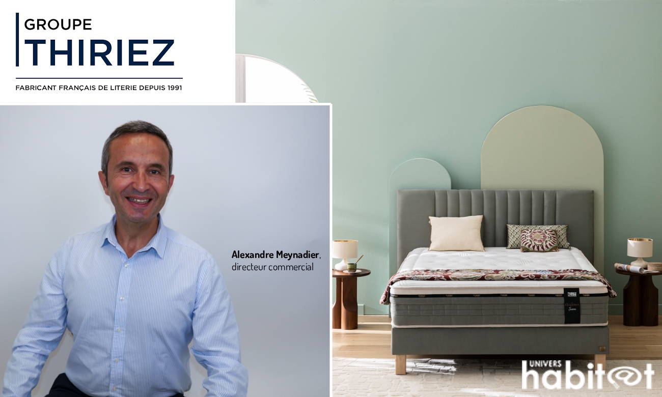 Alexandre Meynadier, directeur commercial de Thiriez Literie : « Notre mission : un sommeil durable et de qualité, accessible à tous »