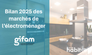 Bilan Gifam/Gfk : 2025 en demi-teinte pour l’électroménager