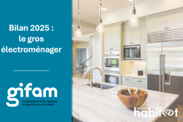 Bilan Gifam/Gfk : Le gros électroménager toujours impacté par le contexte global