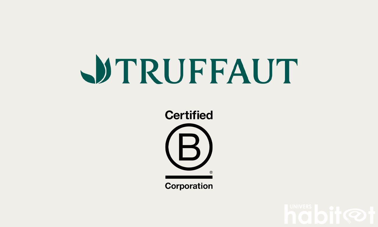 Truffaut renouvelle sa certification B Corp