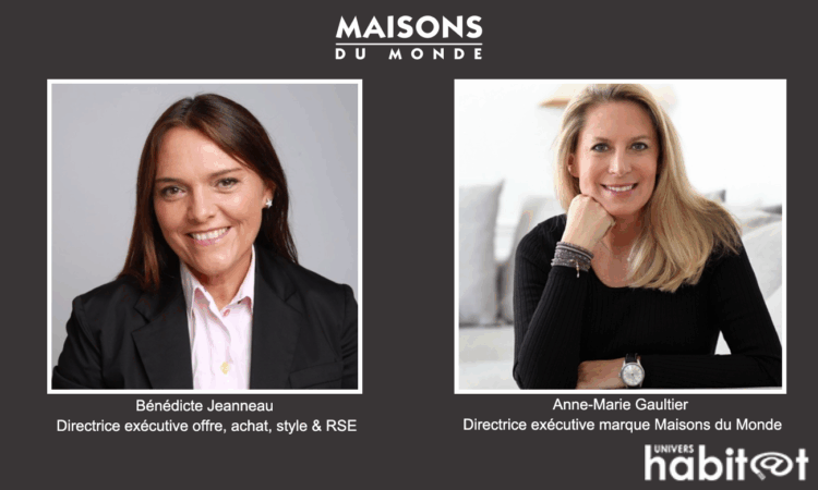 L’exécutif de Maisons du Monde accueille deux nouvelles directrices